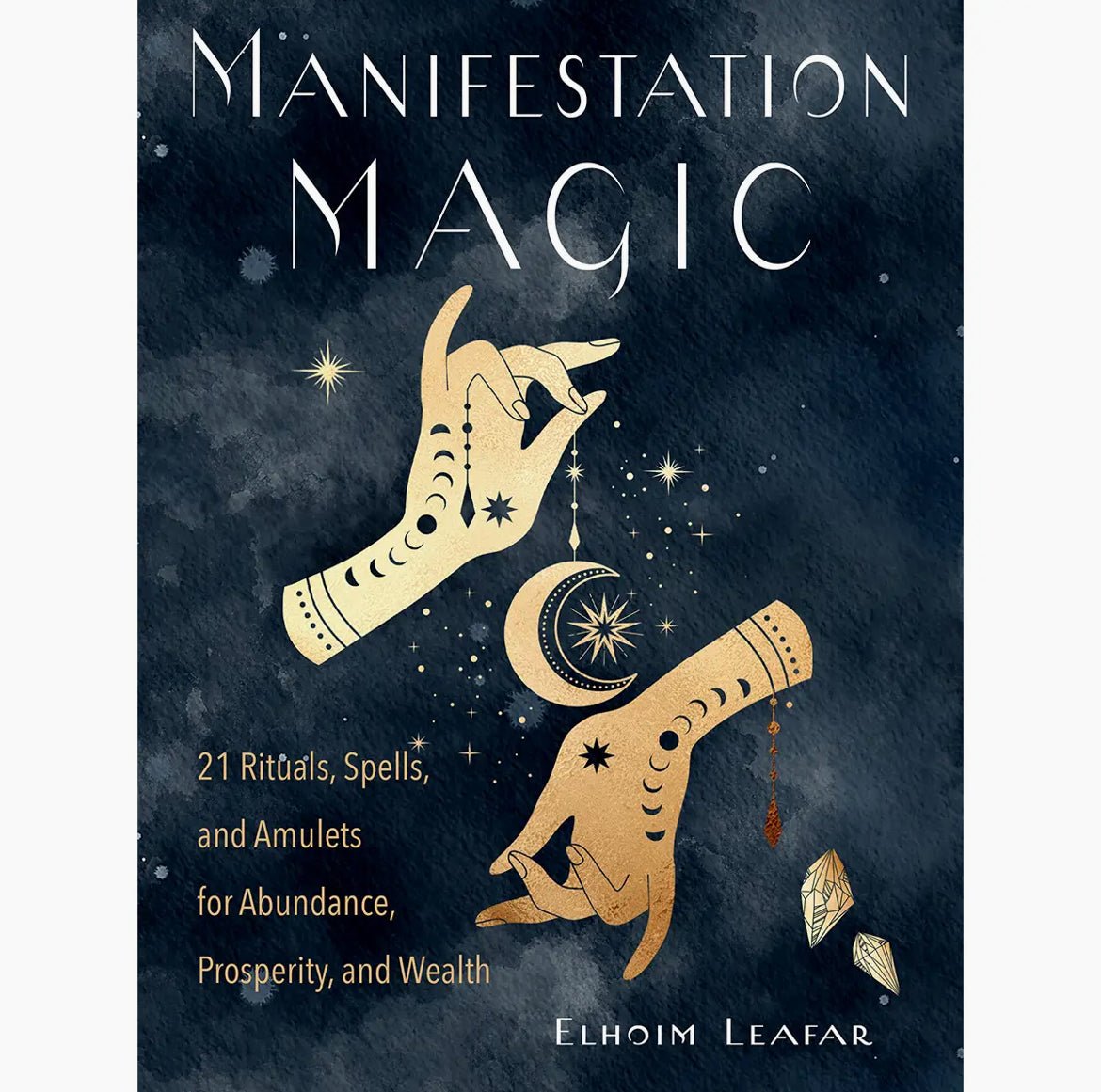 ‘Manifestation Magic: 21 Rituals, Spells, and Amulets…’ - EcoLuxe Furnishings