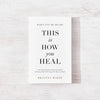 ‘When You're Ready, This Is How You Heal’ by Brianna Wiest - EcoLuxe Furnishings